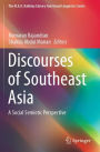 Discourses of Southeast Asia: A Social Semiotic Perspective
