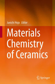 Title: Materials Chemistry of Ceramics, Author: Junichi Hojo