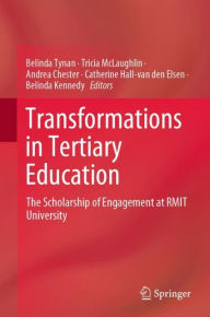 Title: Transformations in Tertiary Education: The Scholarship of Engagement at RMIT University, Author: Belinda Tynan