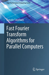 Title: Fast Fourier Transform Algorithms for Parallel Computers, Author: Daisuke Takahashi