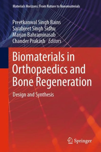 Biomaterials in Orthopaedics and Bone Regeneration: Design and Synthesis