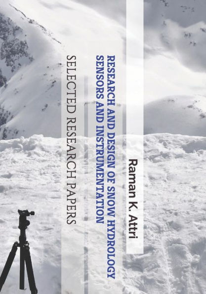 Research and Design of Snow Hydrology Sensors and Instrumentation: Selected Research Papers
