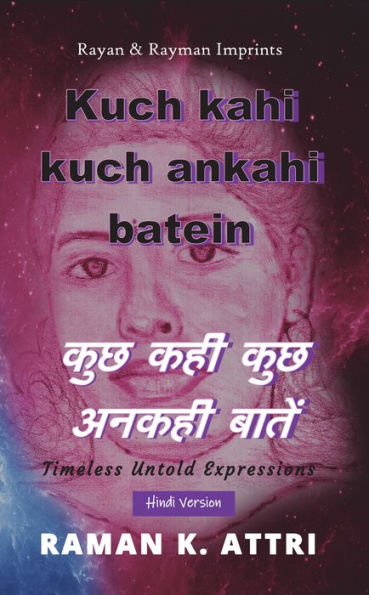 Kuch Kahi Kuch Ankahi Batein: Timeless Untold Expressions (Hindi Version)