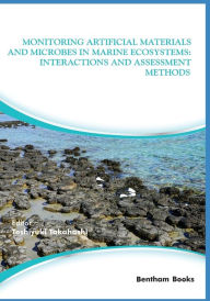 Title: Monitoring Artificial Materials and Microbes in Marine Ecosystems: Interactions and Assessment Methods, Author: Toshiyuki Takahashi