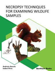 Title: Necropsy Techniques for Examining Wildlife Samples, Author: Andreia Garcês and Isabel Pires