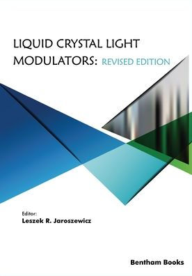 Liquid Crystal Light Modulators: Revised Edition