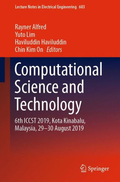Computational Science and Technology: 6th ICCST 2019, Kota Kinabalu ...