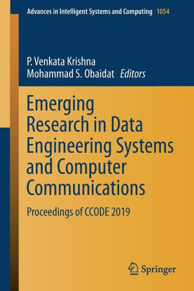 Emerging Research in Data Engineering Systems and Computer Communications: Proceedings of CCODE 2019