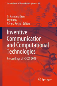 Title: Inventive Communication and Computational Technologies: Proceedings of ICICCT 2019, Author: G. Ranganathan