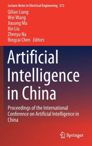 Title: Artificial Intelligence in China: Proceedings of the International Conference on Artificial Intelligence in China, Author: Qilian Liang