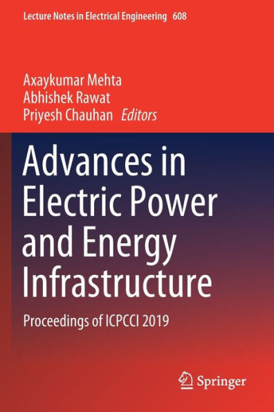 Advances in Electric Power and Energy Infrastructure: Proceedings of ICPCCI 2019