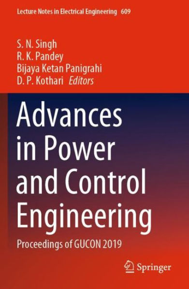 Advances in Power and Control Engineering: Proceedings of GUCON 2019