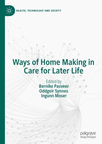 Ways of Home Making in Care for Later Life