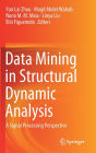 Data Mining in Structural Dynamic Analysis: A Signal Processing Perspective