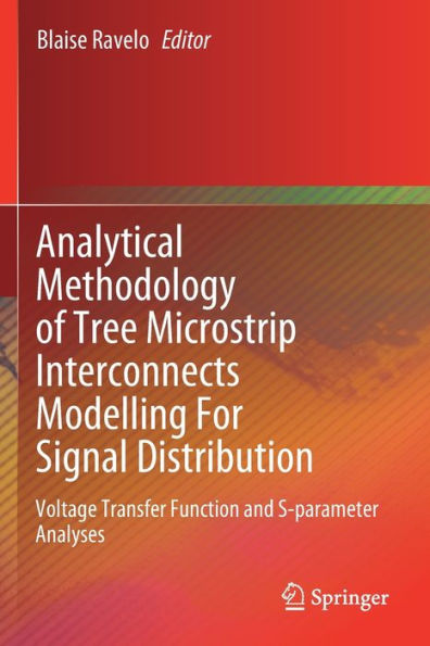 Analytical Methodology of Tree Microstrip Interconnects Modelling For Signal Distribution: Voltage Transfer Function and S-parameter Analyses