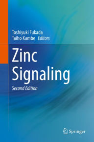 Title: Zinc Signaling, Author: Toshiyuki Fukada
