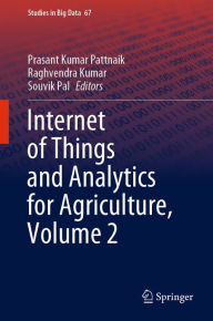 Title: Internet of Things and Analytics for Agriculture, Volume 2, Author: Prasant Kumar Pattnaik