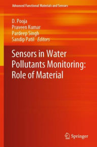 Title: Sensors in Water Pollutants Monitoring: Role of Material, Author: D. Pooja