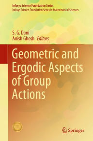 Title: Geometric and Ergodic Aspects of Group Actions, Author: S. G. Dani