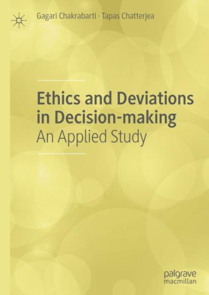 Ethics and Deviations in Decision-making: An Applied Study