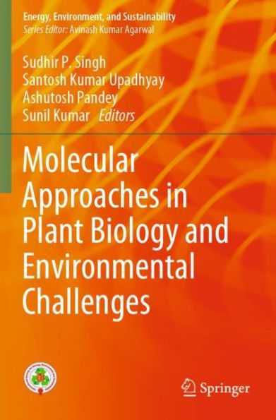 Molecular Approaches Plant Biology and Environmental Challenges