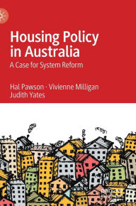 Title: Housing Policy in Australia: A Case for System Reform, Author: Hal Pawson