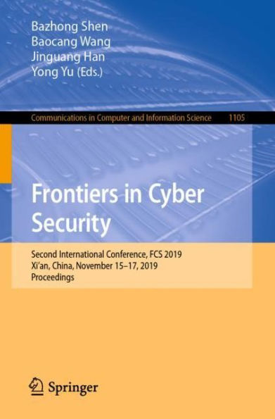 Frontiers in Cyber Security: Second International Conference, FCS 2019, Xi'an, China, November 15-17, 2019, Proceedings