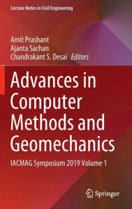 Title: Advances in Computer Methods and Geomechanics: IACMAG Symposium 2019 Volume 1, Author: Amit Prashant