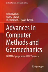 Title: Advances in Computer Methods and Geomechanics: IACMAG Symposium 2019 Volume 2, Author: Amit Prashant