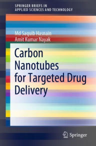 Title: Carbon Nanotubes for Targeted Drug Delivery, Author: Md Saquib Hasnain