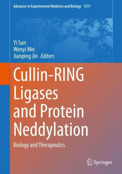 Cullin-RING Ligases and Protein Neddylation: Biology and Therapeutics