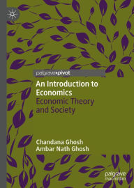 Title: An Introduction to Economics: Economic Theory and Society, Author: Chandana Ghosh