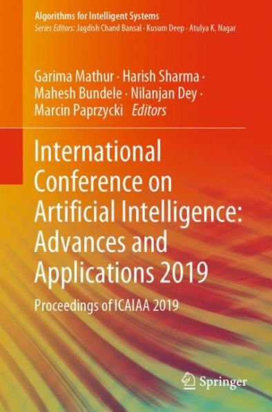 International Conference on Artificial Intelligence: Advances and Applications 2019: Proceedings of ICAIAA 2019