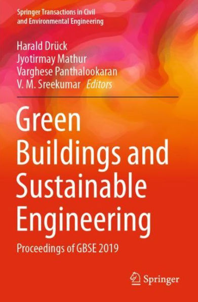 Green Buildings and Sustainable Engineering: Proceedings of GBSE 2019