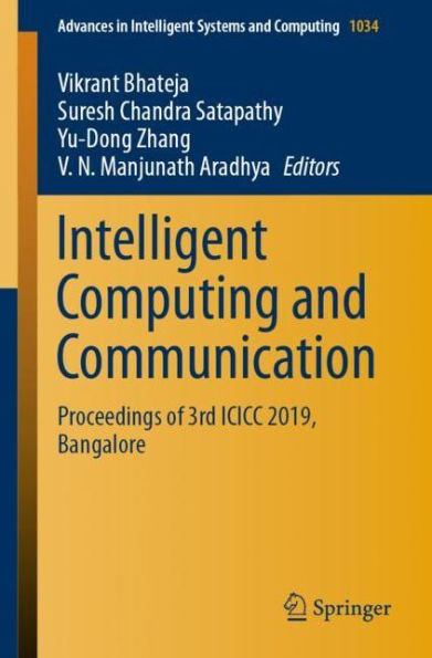 Intelligent Computing and Communication: Proceedings of 3rd ICICC 2019, Bangalore