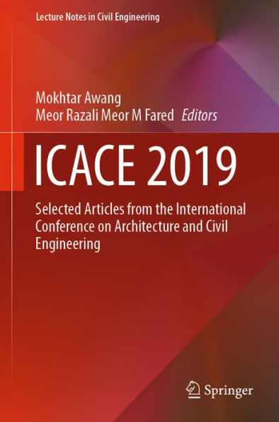 ICACE 2019: Selected Articles from the International Conference on Architecture and Civil Engineering