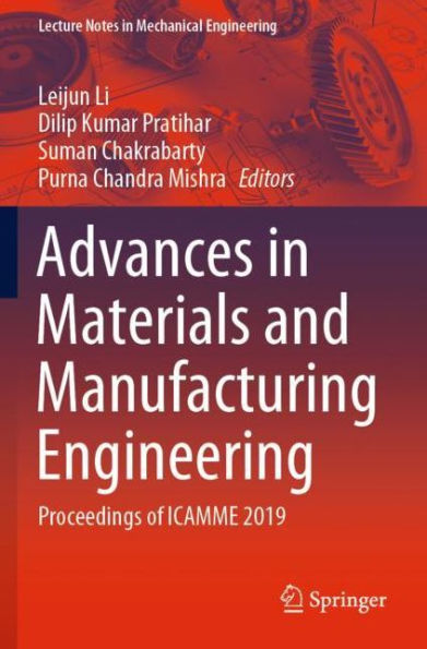 Advances in Materials and Manufacturing Engineering: Proceedings of ICAMME 2019