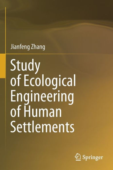 Study of Ecological Engineering Human Settlements