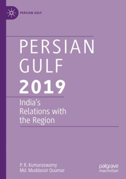 Persian Gulf 2019: India's Relations with the Region