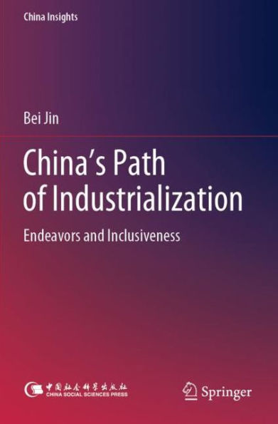 China's Path of Industrialization: Endeavors and Inclusiveness