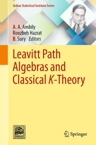 Title: Leavitt Path Algebras and Classical K-Theory, Author: A. A. Ambily