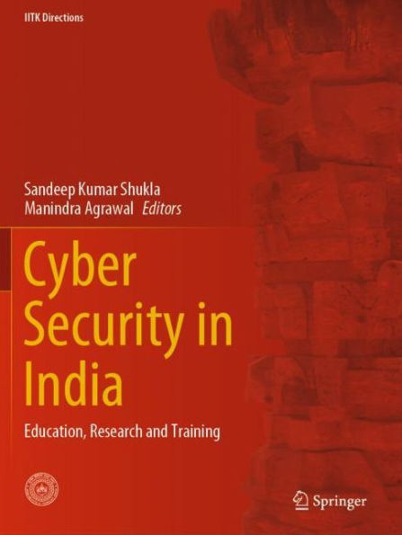 Cyber Security in India: Education, Research and Training