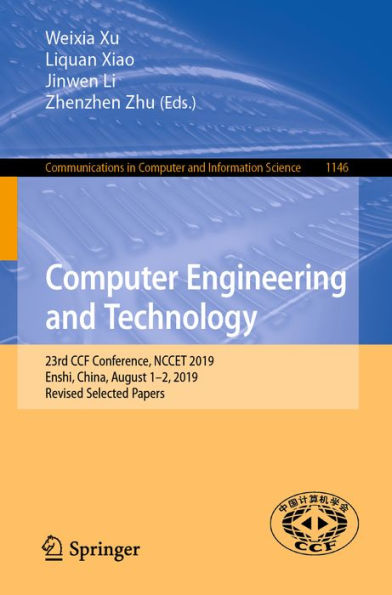 Computer Engineering and Technology: 23rd CCF Conference, NCCET 2019, Enshi, China, August 1-2, 2019, Revised Selected Papers