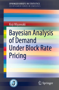 Title: Bayesian Analysis of Demand Under Block Rate Pricing, Author: Koji Miyawaki