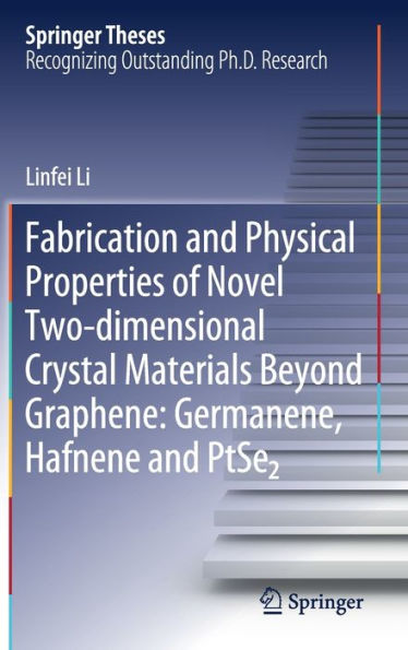 Fabrication and Physical Properties of Novel Two-dimensional Crystal Materials Beyond Graphene: Germanene, Hafnene and PtSe2