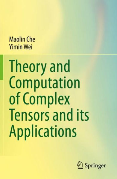 Theory and Computation of Complex Tensors and its Applications