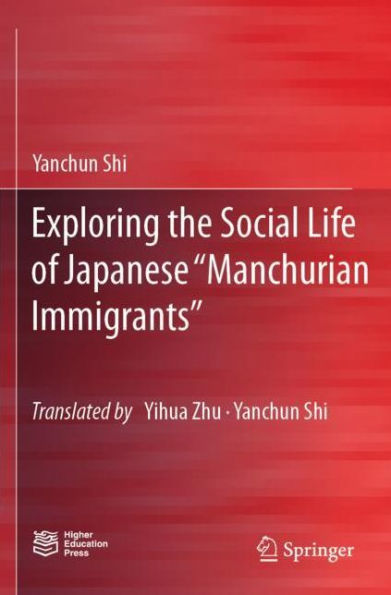 Exploring the Social Life of Japanese "Manchurian Immigrants"