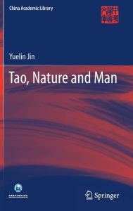 Title: Tao, Nature and Man, Author: Yuelin Jin