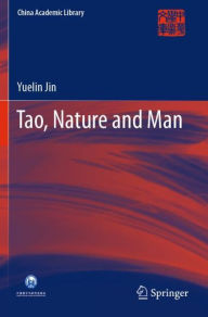 Title: Tao, Nature and Man, Author: Yuelin Jin