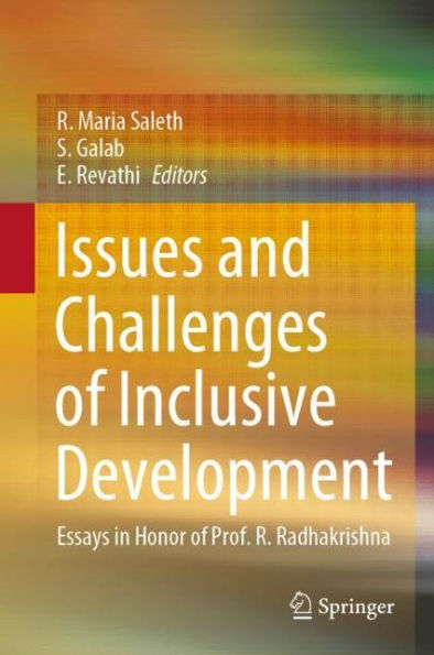 Issues and Challenges of Inclusive Development: Essays in Honor of Prof. R. Radhakrishna